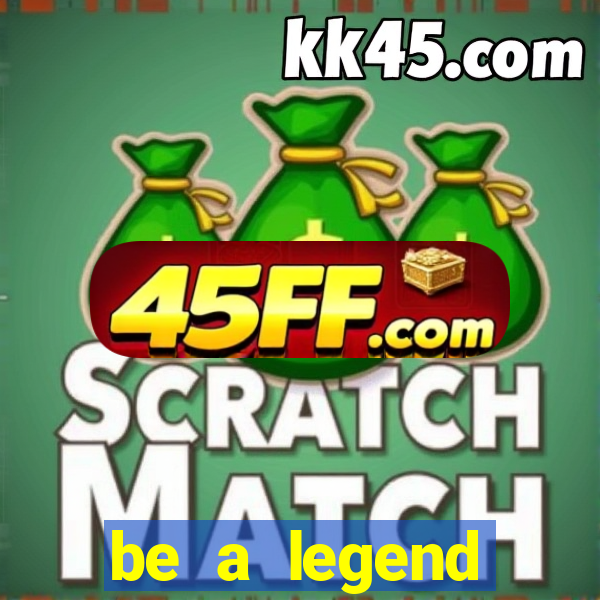 be a legend football unlimited money